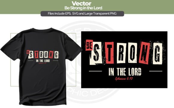 Be Strong Christian Tshirt and T-Shirt Designs
