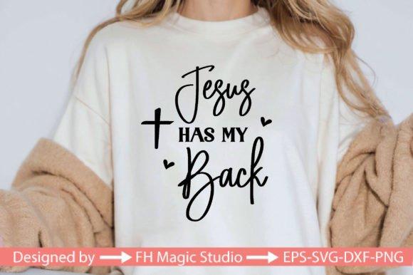 Jesus Has My Back SVG for T-Shirt Designs