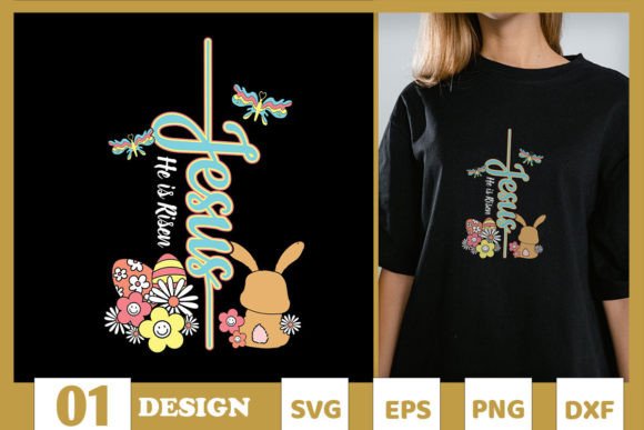 Jesus He is Risen Easter SVG for T-Shirt Designs