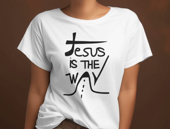Jesus is the Way Svg, Faith Svg, Jesus T-Shirt Designs