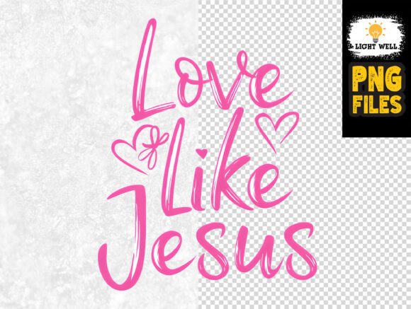 Love Like Jesus Christian Valentines Day T-Shirt Designs