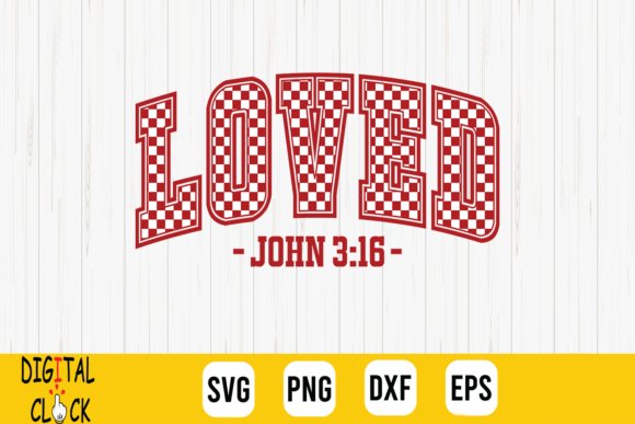 Loved John 3 16 Christian Valentines T-Shirt Designs
