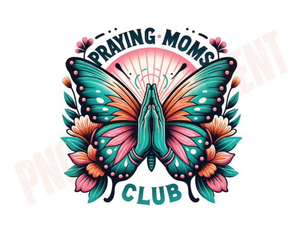 Praying MAMAS Club Christian Png, Mother T-Shirt Designs