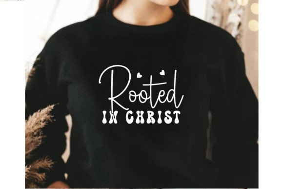 Rooted in Christ SVG for T-Shirt Designs