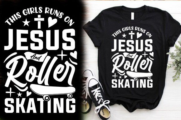 THIS GIRLS RUNS on JESUS and ROLLER SKATING T-Shirt Designs