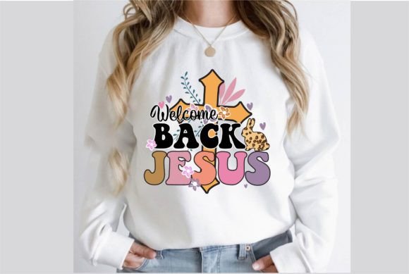 Welcome Back Jesus PNG Sublimation T-Shirt Designs